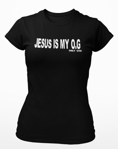 JESUS IS MY O.G T-SHIRT